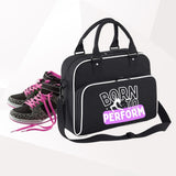 Born To Perform Zipped Shoulder Bag