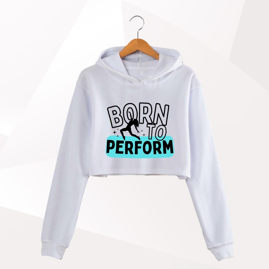 Born To Perform Cropped Hoodie