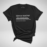 Dance Teacher Definition T-Shirt