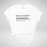 Dance Teacher Definition T-Shirt