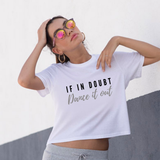 Dance It Out Boxy T-shirt