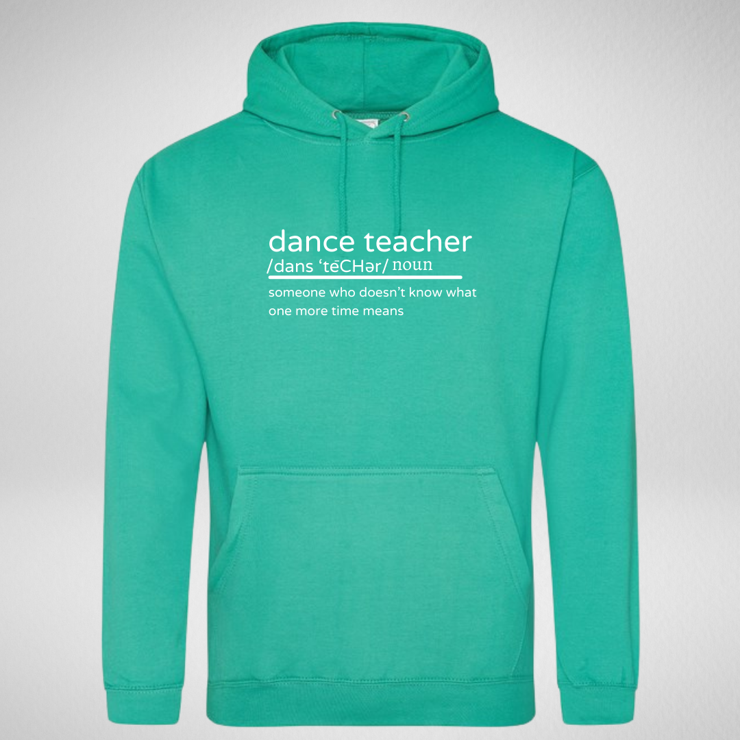 Dance Teacher Definition Hoodie